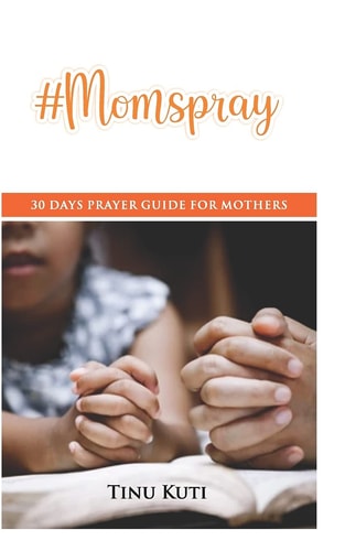 #Momspray 30 Days Prayer Guide for Mothers