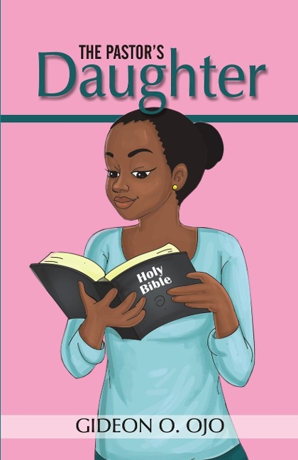 THE PASTORS DAUGHTHER: Christian Friendship Story with moral lessons and Teen girls, YA with identity issues, Christian Book for raising Girls Paperback