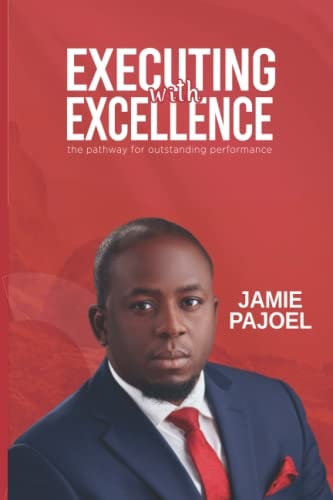 Executing with Excellence The Pathway for Outstanding Performance...