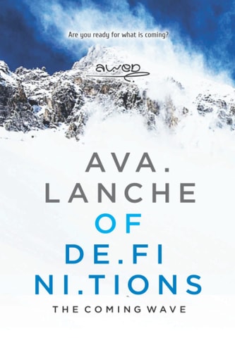 Avalanche of Definitions The Coming Wave