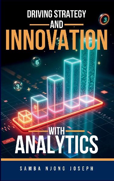 Driving Strategy and Innovation with Analytics