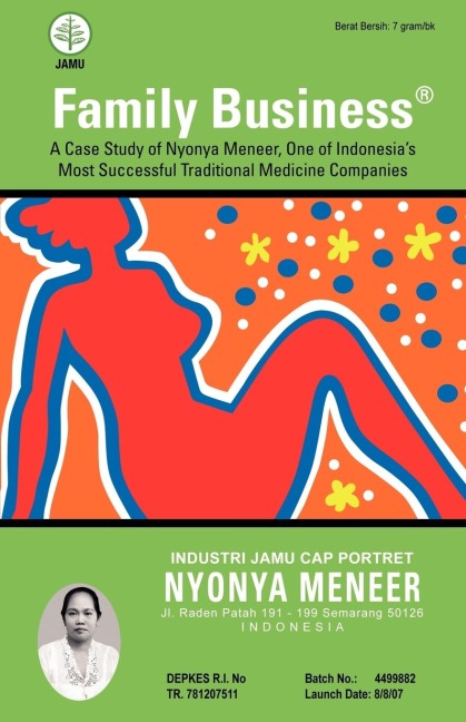 Family Business: A Case Study of Nyonya Meneer, One of Indonesias Most Successful Traditional Medicine Companies