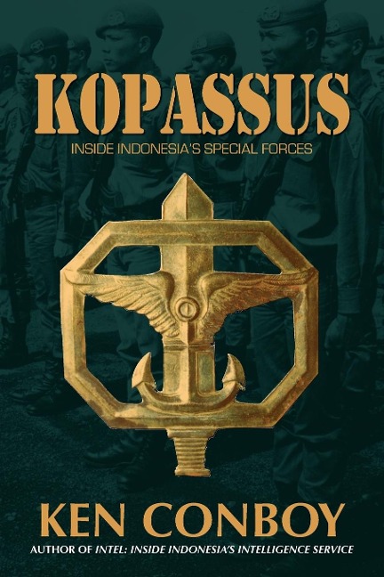 KOPASSUS: Inside Indonesias Special Forces