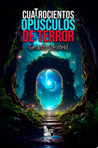 Cuatrocientos Opúsculos de Terror