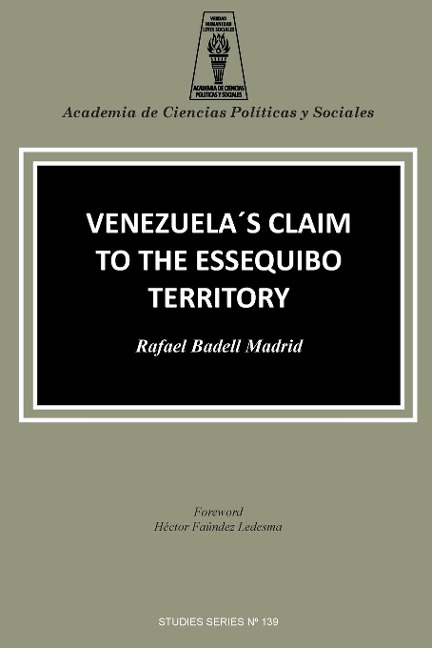 VENEZUELAS CLAIM TO THE ESSEQUIBO TERRITORY