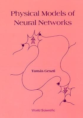 Physical Models of Neural Networks
