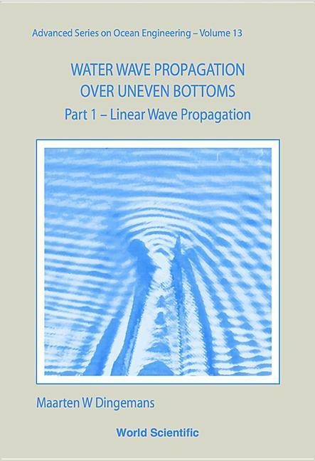 Water Wave Propagation Over Uneven Bottoms (in 2 Parts)