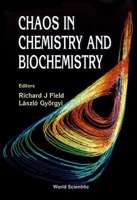 CHAOS IN CHEMISTRY & BIOCHEMISTRY