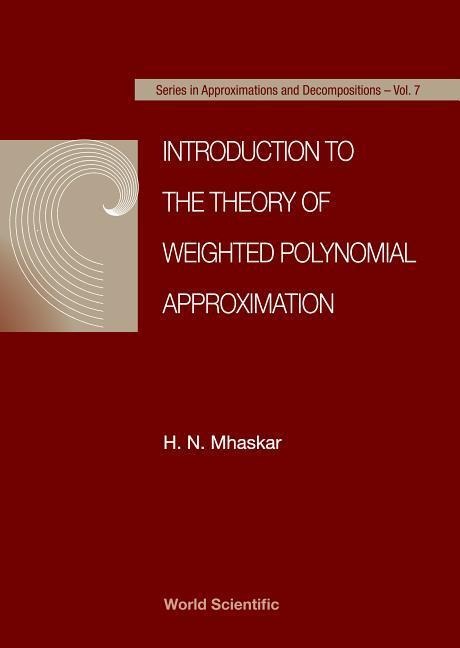 Introduction to the Theory of Weighted Polynomial Approximation