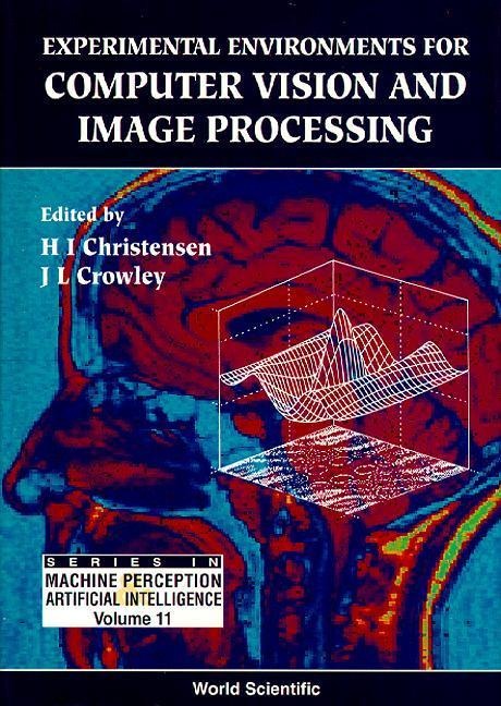 Experimental Environments for Computer Vision and Image Processing