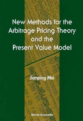 New Methods for the Arbitrage Pricing Theory and the Present Value Model