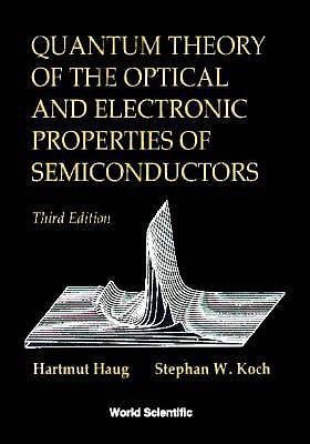 Quantum Theory of the Optical and Electronic Properties of Semiconductors (3rd Edition)
