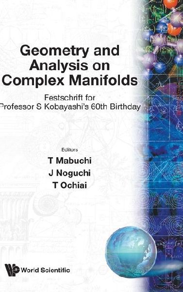 GEOMETRY & ANALYSIS ON COMPLEXMANIFOLDS