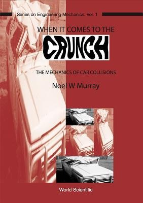 When It Comes to the Crunch: The Mechanics of Car Collisions