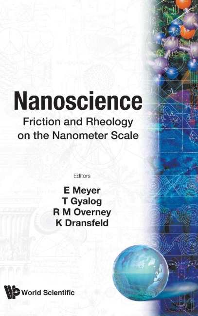 NANOSCIENCE: FRICTION & RHEOLOGY ON THE..