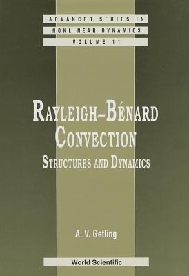 Rayleigh-Benard Convection: Structures and Dynamics