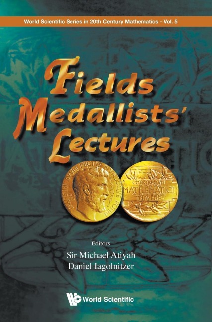 FIELDS MEDALLISTS LECTURES         (V5)