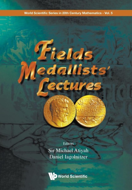 FIELDS MEDALLISTS LECTURES         (V5)