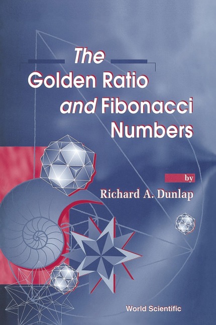 GOLDEN RATIO & FIBONACCI NUMBERS,THE