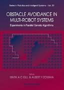Obstacle Avoidance in Multi-Robot Systems, Experiments in Parallel Genetic Algorithms