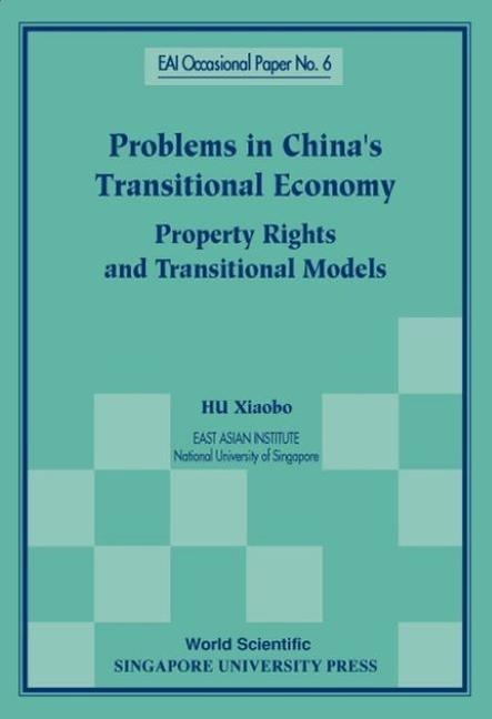 Problems in Chinas Transitional Economy: Property Rights and Transitional Models
