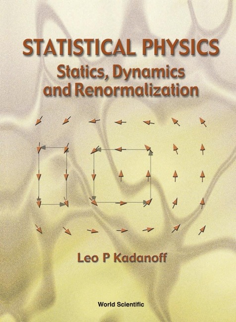 STATISTICAL PHYSICS: STATICS, DYNAMICS...