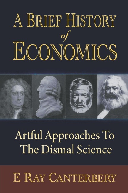 BRIEF HISTORY OF ECONOMICS, A