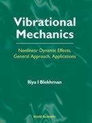 Vibrational Mechanics: Nonlinear Dynamic Effects, General Approach, Applications