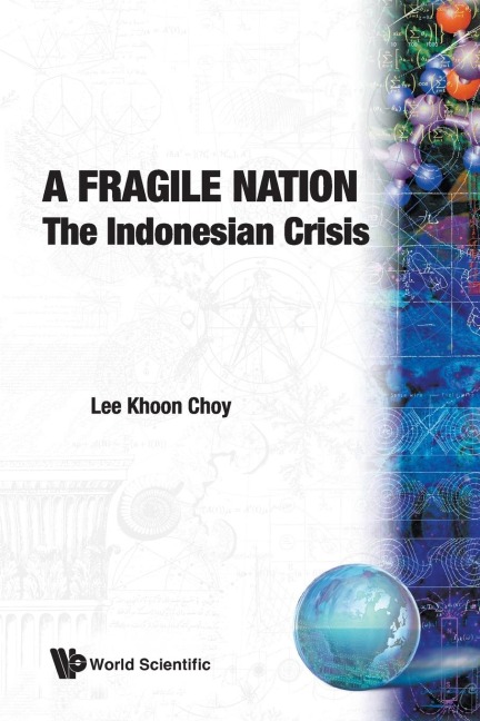 Fragile Nation, A-The Indonesian Crisis