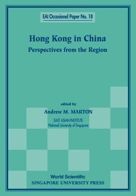 Hong Kong in China: Perspectives from the Region