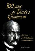100 Years of Planck's Quantum