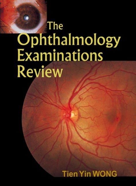 OPHTHALMOLOGY EXAM REVIEW, THE