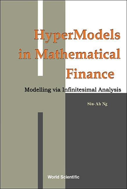 Hypermodels in Mathematical Finance: Modelling Via Infinitesimal Analysis