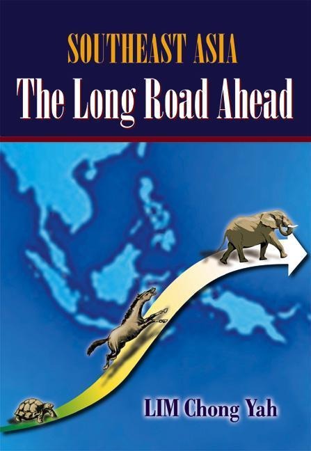 Southeast Asia: The Long Road Ahead