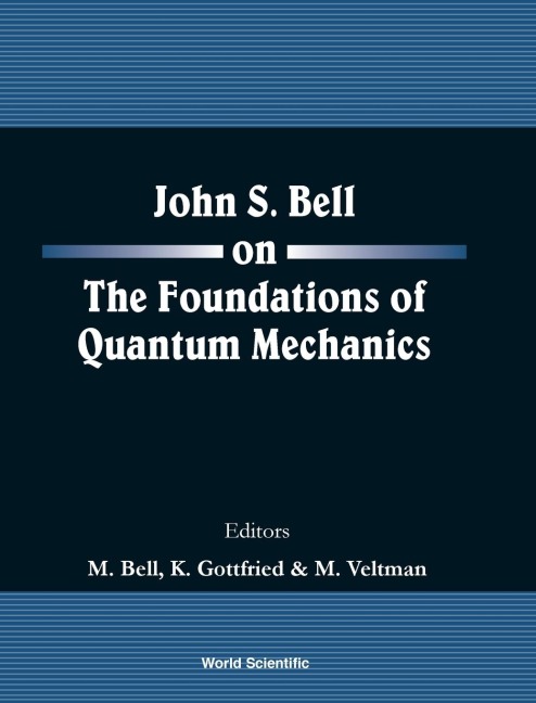 JOHN S BELL ON THE FOUND OF QUANT MECH..