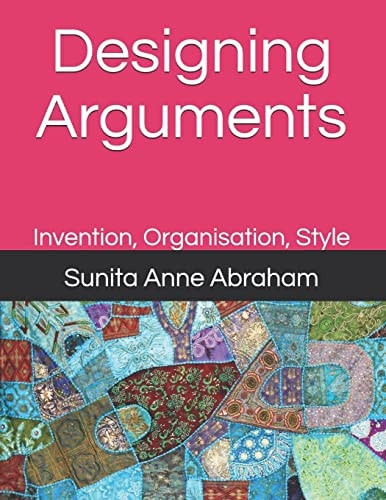 Designing Arguments Invention, Organisation, Style