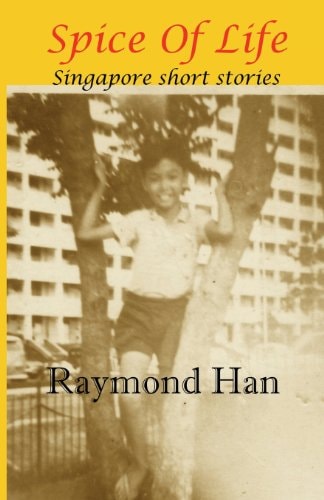 Spice of Life Singapore Short Stories