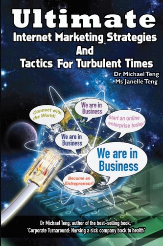 Ultimate Internet Marketing Strategies and Tactics for Turbulent Times