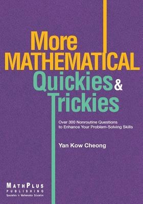 More Mathematical Quickies & Trickies