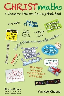 CHRISTmaths: A Creative Problem Solving Math Book