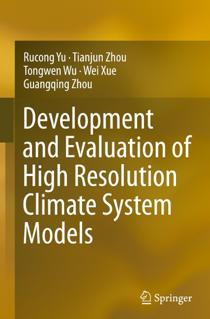 Development and Evaluation of High Resolution Climate System Models