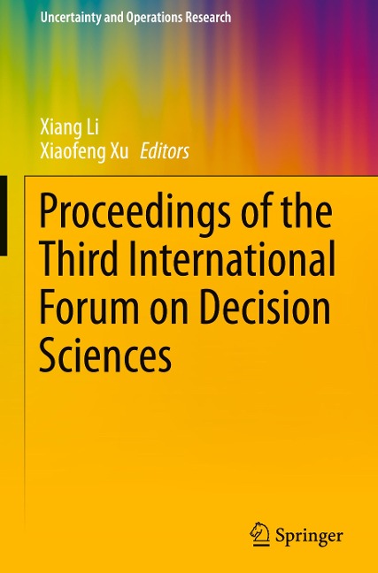 Proceedings of the Third International Forum on Decision Sciences