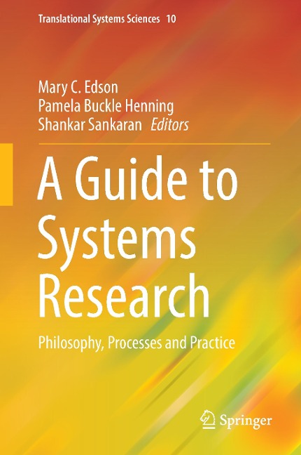 A Guide to Systems Research: Philosophy, Processes and Practice