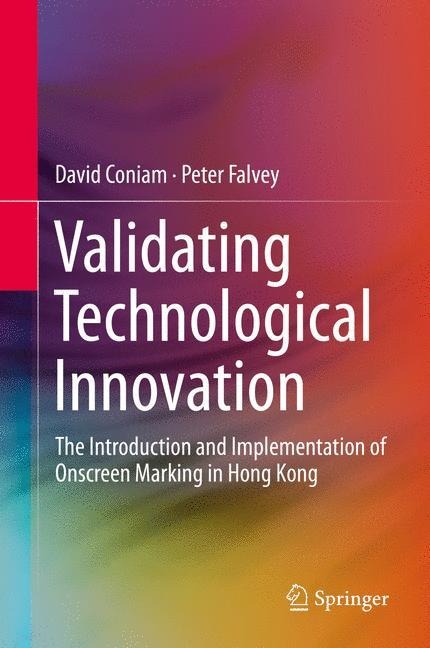 Validating Technological Innovation: The Introduction and Implementation of Onscreen Marking in Hong Kong