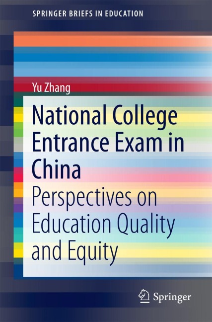 National College Entrance Exam in China: Perspectives on Education Quality and Equity