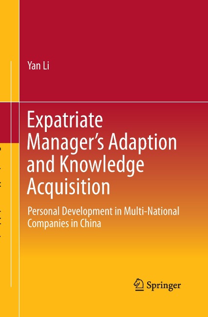 Expatriate Managers Adaption and Knowledge Acquisition: Personal Development in Multi-National Companies in China
