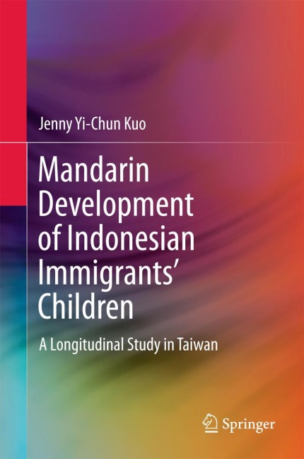 Mandarin Development of Indonesian Immigrants Children: A Longitudinal Study in Taiwan