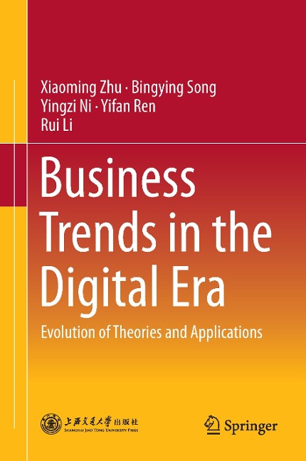 Business Trends in the Digital Era: Evolution of Theories and Applications
