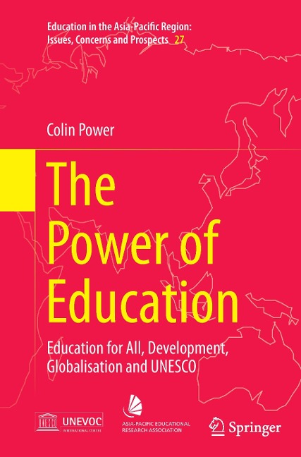 The Power of Education: Education for All, Development, Globalisation and UNESCO