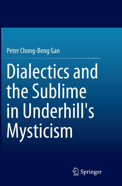 Dialectics and the Sublime in Underhills Mysticism